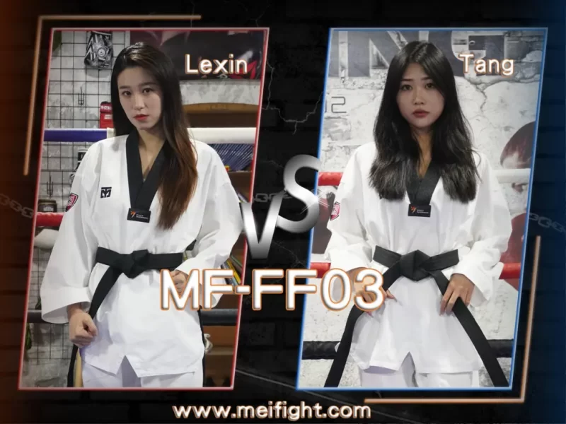 MF-FF03-Lexin VS Tang-格斗艺术